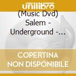 (Music Dvd) Salem - Underground - Best Of Salem Live (Dvd+Cd) cd