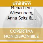 Menachem Wiesenberg, Anna Spitz & Guy Pelc - Shirey Erets cd
