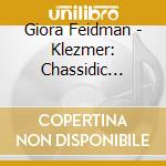 Giora Feidman - Klezmer: Chassidic Classic cd