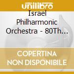 Israel Philharmonic Orchestra - 80Th Anniversary-Box Set- (13 Cd)