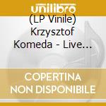 (LP Vinile) Krzysztof Komeda - Live And Radio Recordings 1957-1962 vinile