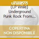 (LP Vinile) Underground Punk Rock From The Vaults / Various vinile