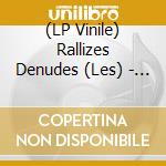 (LP Vinile) Rallizes Denudes (Les) - Blind Baby Has Its Mother's Eyes vinile