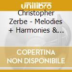 Christopher Zerbe - Melodies + Harmonies & Jangly Guitars cd