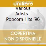 Various Artists - Popcorn Hits '96 cd