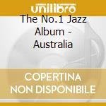 The No.1 Jazz Album - Australia cd