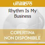 Rhythm Is My Business cd musicale di FITZGERALD ELLA
