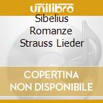 Sibelius Romanze Strauss Lieder cd