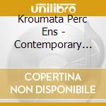 Kroumata Perc Ens - Contemporary American C cd musicale di Kroumata Perc Ens