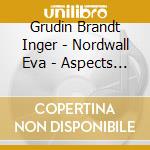Grudin Brandt Inger - Nordwall Eva - Aspects On Harpsichord cd