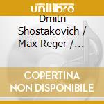 Dmitri Shostakovich / Max Reger / Paul Hindemith - Viola Sonatas