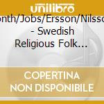 Jonth/Jobs/Ersson/Nilsson - Swedish Religious Folk Songs cd