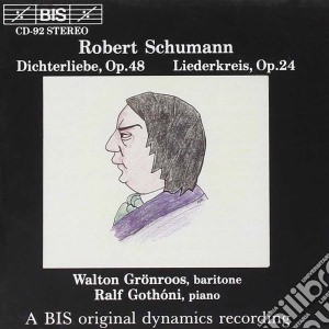 Robert Schumann - Dichterliebe Liederkreis Op.24 cd musicale di Robert Schumann