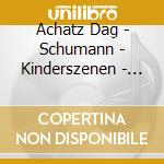 Achatz Dag - Schumann - Kinderszenen - Liszt - Sonata