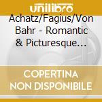 Achatz/Fagius/Von Bahr - Romantic & Picturesque /Fl
