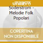 Soderstrom - Melodie Folk Popolari cd