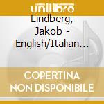 Lindberg, Jakob - English/Italian Lute Music