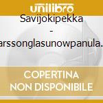 Savijokipekka - Larssonglasunowpanula Saxophone Concerti cd
