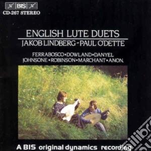 Jakob Lindberg / Paul O'Dette - English Lute Duets: Ferrabosco, Dowland, Danyel, Johnsone.. cd musicale di Ferrabosco