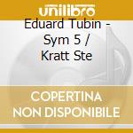Eduard Tubin - Sym 5 / Kratt Ste cd