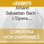 Johann Sebastian Bach - L'Opera Completa Per Organo Vol.2 cd musicale di Johann Sebastian Bach