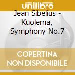 Jean Sibelius - Kuolema, Symphony No.7 cd