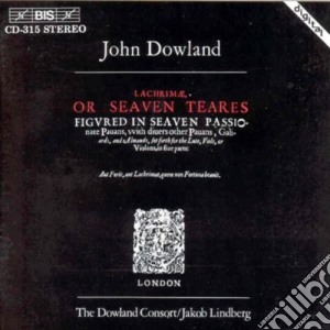 John Dowland - Lachrimae, Or Seven Teares cd musicale di John Dowland