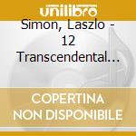 Simon, Laszlo - 12 Transcendental Etudes cd