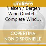 Nielsen / Bergen Wind Quintet - Complete Wind Chamber Music cd