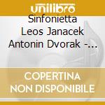 Sinfonietta Leos Janacek Antonin Dvorak - Ten Legends cd musicale di Bamberg So/Jarvi