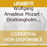 Wolfgang Amadeus Mozart - Drottningholm Baroque Ensemble cd musicale di Wolfgang Amadeus Mozart