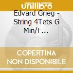 Edvard Grieg - String 4Tets G Min/F Min/Fugue cd musicale di Kontra Quartet