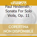 Paul Hindemith - Sonata For Solo Viola, Op. 11 cd