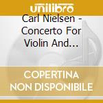 Carl Nielsen - Concerto For Violin And Orchestra cd