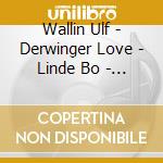 Wallin Ulf - Derwinger Love - Linde Bo - Complete Sonatas And Duos For Violin cd