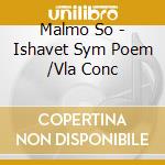Malmo So - Ishavet Sym Poem /Vla Conc cd