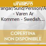 Drangar/Sund/Persson/Alin - Varen Ar Kommen - Swedish Songs cd