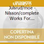Julsrud/moe - Nilsson/complete Works For Soprano cd