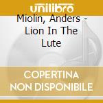 Miolin, Anders - Lion In The Lute
