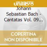 Johann Sebastian Bach - Cantatas Vol. 09 (Sacd) cd musicale di Bach, Johann Sebastian