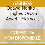 Ogawa Noriko - Hughes Owain Arwel - Malmo Symphonieorchestra - Rachmaninov Piano Concertos 1 & 4 - Rhapsody On A Theme Of Paganini