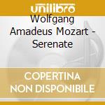 Wolfgang Amadeus Mozart - Serenate cd