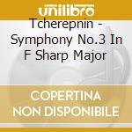 Tcherepnin - Symphony No.3 In F Sharp Major cd