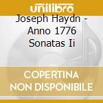 Joseph Haydn - Anno 1776 Sonatas Ii cd