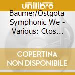 Baumer/Ostgota Symphonic We - Various: Ctos For Vc & Wind