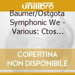 Baumer/Ostgota Symphonic We - Various: Ctos For Vc & Wind cd