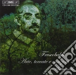 Girolamo Frescobaldi - Arie, Toccate e Canzoni cd