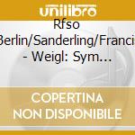 Rfso Berlin/Sanderling/Francis - Weigl: Sym No 6 cd