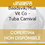 Baadsvik/Mus Vit Co - Tuba Carnival cd