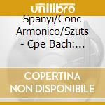 Spanyi/Conc Armonico/Szuts - Cpe Bach: Concertos Vol 13 cd musicale di Artisti Vari